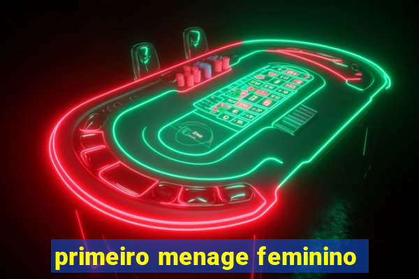 primeiro menage feminino